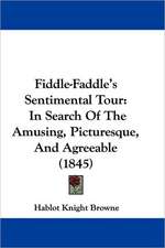 Fiddle-Faddle's Sentimental Tour