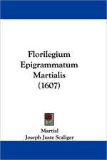 Florilegium Epigrammatum Martialis (1607)