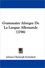 Grammaire Abregee De La Langue Allemande (1796)