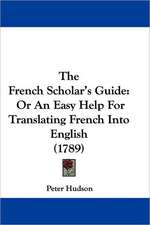 The French Scholar's Guide