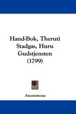 Hand-Bok, Theruti Stadgas, Huru Gudstjensten (1799)