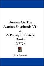 Hermas Or The Acarian Shepherds V1-2