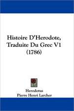 Histoire D'Herodote, Traduite Du Grec V1 (1786)