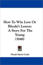 How To Win Love Or Rhoda's Lesson