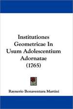 Institutiones Geometricae In Usum Adolescentium Adornatae (1765)