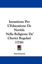 Istruttione Per L'Educatione De Novitii