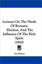 Lectures On The Ninth Of Romans