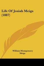 Life Of Josiah Meigs (1887)