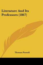 Literature And Its Professors (1867)