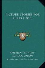 Picture Stories For Girls (1853)