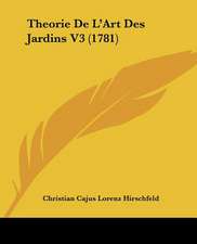 Theorie De L'Art Des Jardins V3 (1781)