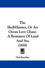 The Shell-Hunter, Or An Ocean Love Chase