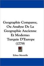 Geographie Comparee, Ou Analyse De La Geographie Ancienne Et Moderne