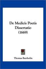 De Medicis Poetis Dissertatio (1669)