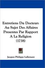 Entretiens Du Docteur