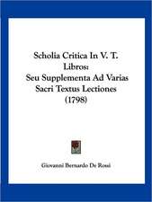 Scholia Critica In V. T. Libros