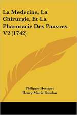 La Medecine, La Chirurgie, Et La Pharmacie Des Pauvres V2 (1742)