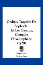 Oedipe, Tragedie De Sophocle