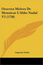 Oeuvres Melees De Monsieur L'Abbe Nadal V2 (1738)