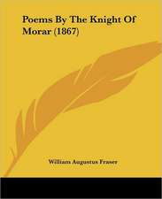 Poems By The Knight Of Morar (1867)