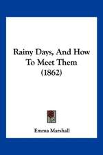 Rainy Days, And How To Meet Them (1862)