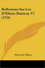 Reflexions Sur Les D'Efauts Dautruy V1 (1734)