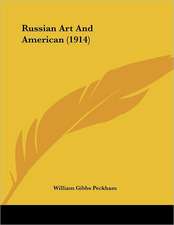 Russian Art And American (1914)