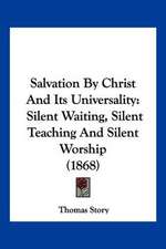 Salvation By Christ And Its Universality