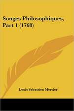 Songes Philosophiques, Part 1 (1768)