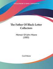 The Father Of Black-Letter Collectors