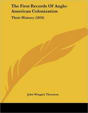 The First Records Of Anglo-American Colonization