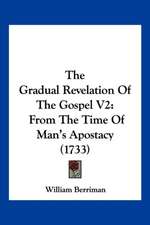 The Gradual Revelation Of The Gospel V2