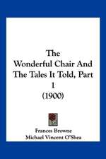 The Wonderful Chair And The Tales It Told, Part 1 (1900)