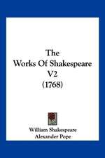 The Works Of Shakespeare V2 (1768)