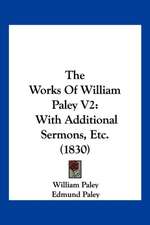 The Works Of William Paley V2