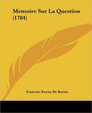 Memoire Sur La Question (1784)