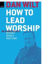 How to Lead Worship Without Being a Rock Star