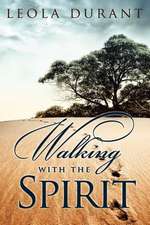 Walking with the Spirit