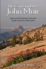 The Contemplative John Muir