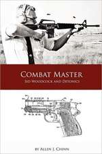 Combat Master: Sid Woodcock and Detonics