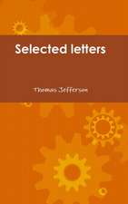 Selected Letters of Thomas Jefferson