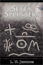 Seven Splinters