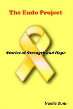 The Endo Project: Stories of Strength and Hope