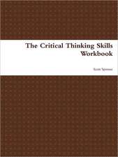 The Critical Thinking Skills Workbook