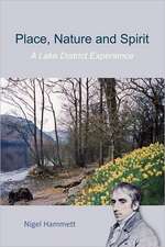 Place, Nature and Spirit - A Lake District Experience