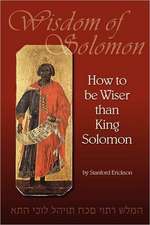 How to Be Wiser Than King Solomon