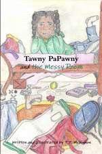 Tawny Papawny and the Messy Room