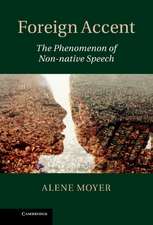 Foreign Accent: The Phenomenon of Non-native Speech