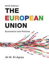 The European Union: Economics and Policies