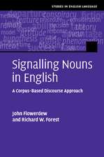 Signalling Nouns in English: A Corpus-Based Discourse Approach